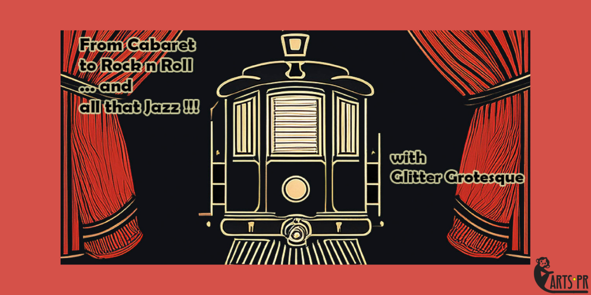 Οι Glitter Grotesque επιστρέφουν με τη λαμπερή ρετρό παράσταση "From Cabaret to Rock n roll ...and Αll that Jazz!" στο Τρένο στο Ρουφ